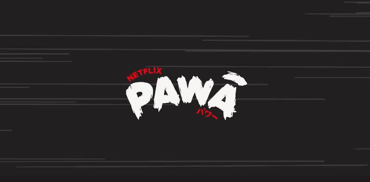 Pawā - Netflix