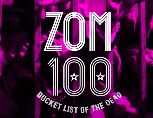 Zom 100: Bucket List of the Dead (Zom 100: Zombie ni Naru Made ni Shitai 100 no Koto)